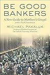 Be Good Bankers: ...