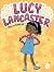Lucy Lancaster Has a Secret by Willow Coven