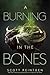 A Burning in the Bones (Wax...
