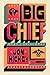 Big Chief by Jon Hickey