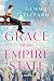 Grace of the Empire State: A Novel