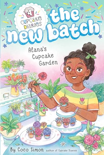 Alana's Cupcake Garden (Cupcake Diaries: The New Batch)