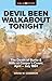Devil Been Walkabout Tonight The Death Of Burke & Wills At Cooper's Creek April - July 1861 (A Shot of History) by David W. Cameron