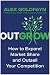 Outgrow: How to Expand Market Share and Outsell Your Competition