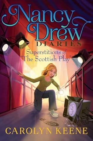 Superstitions of "The Scottish Play" (Nancy Drew Diaries)