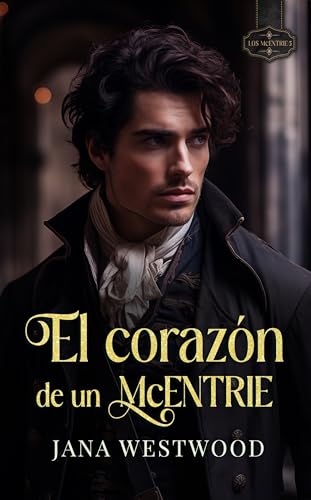 El corazón de un McEntrie (Los McEntrie nº 5)