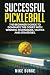Successful Pickleball by Mike Burge