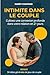 INTIMITE DANS LE COUPLE: Cu...