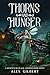 Thorns and Hunger: A Journey of Black and Red Book 8