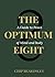 The Optimum Eight: A Guide to Peace of Mind and Body