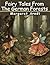 Fairy Tales From The German...