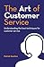 The Art of Customer Service by Patrick Sanchez