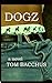 DOGZ by Tom Bacchus