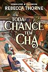 Toda chance tem chá