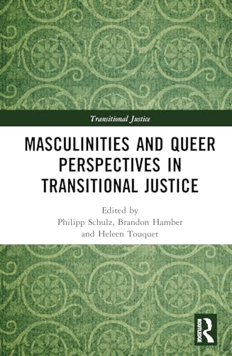 Masculinities and Queer Perspectives in Transitional Justice (Hardcover)