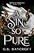 A Sin So Pure (Sins & Virtu...