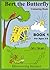 Bert the Butterfly (Book One)
