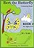 Bert the Butterfly (Book Two)