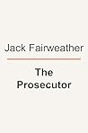 The Prosecutor: T...