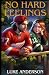 No Hard Feelings by Luke Anderson