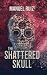 The Shattered Skull