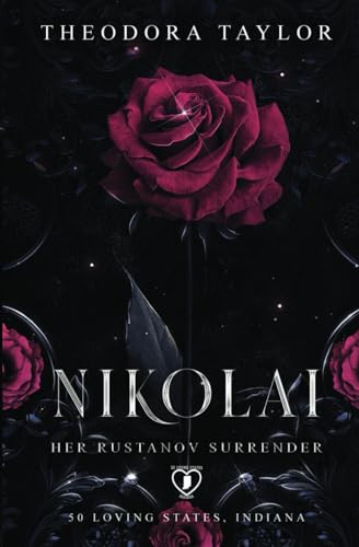 NIKOLAI: Her Rustanov Surrender: (50 Loving States, Indiana) (Ruthless Rustanovs)