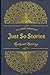 Just So Stories: With original illustrations - annotated
