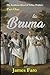 La Bruma: Part One of the A...