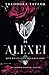 Alexei: Her Rustanov Billionaire: 50 Loving States, Texas (Ruthless Rustanovs)