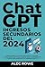 ChatGPT Ingresos Secundarios del 2024: Desbloquea la mina de oro digital y haz que la Inteligencia Artificial trabaje para ti rápidamente. 85 ideas ... Secundarios con ChatGPT) (Spanish Edition)