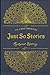 Just So Stories: With original illustrations - annotated