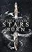 Stars May Burn: A Fantasy Romance