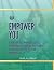 Empower You: A Workbook for...
