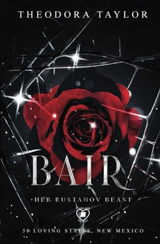 Bair: Her Rustanov Beast: 50 Loving States, New Mexico (Ruthless Rustanovs)