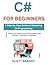 C# for Beginners: A Step-by...