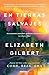 En tierras salvajes by Elizabeth Gilbert
