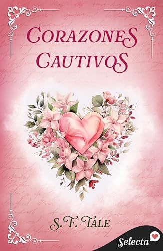 Corazones cautivos (Spanish Edition)