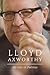 Lloyd Axworthy by Lloyd Axworthy