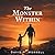 The Monster Within