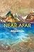 Near Afar