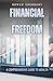 Financial Freedom by Rowan Everhart