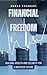 Financial Freedom by Rowan Everhart