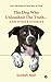 The Dog Who Unleashed The T...