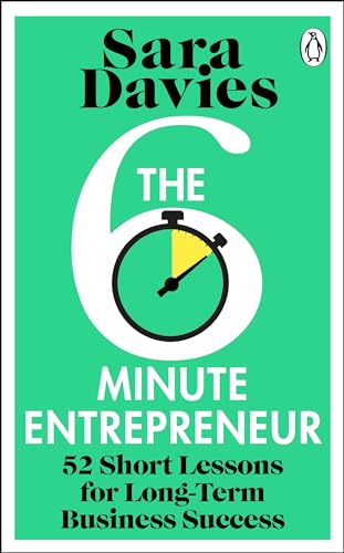 The Six-Minute Entrepreneur: The inspirational business book and Sunday Times bestseller from the Dragon’s Den star (Kindle Edition)