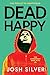Dead Happy (HappyHead)