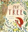 Our Tree by Jessica Meserve Our Tree by Jessica Meserve