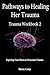 Pathways To Healing Her Tra...