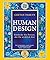 Human Design: Entdecke die ...