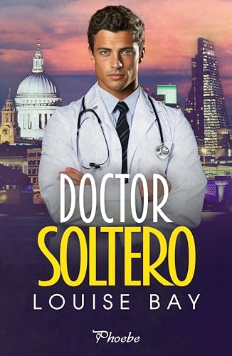 Portada de Doctor soltero, de Louise Bay