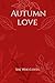 Autumn Love by She Who Loves
